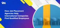 How Job Placement Agencies Help International Companies Find Qualified Employees